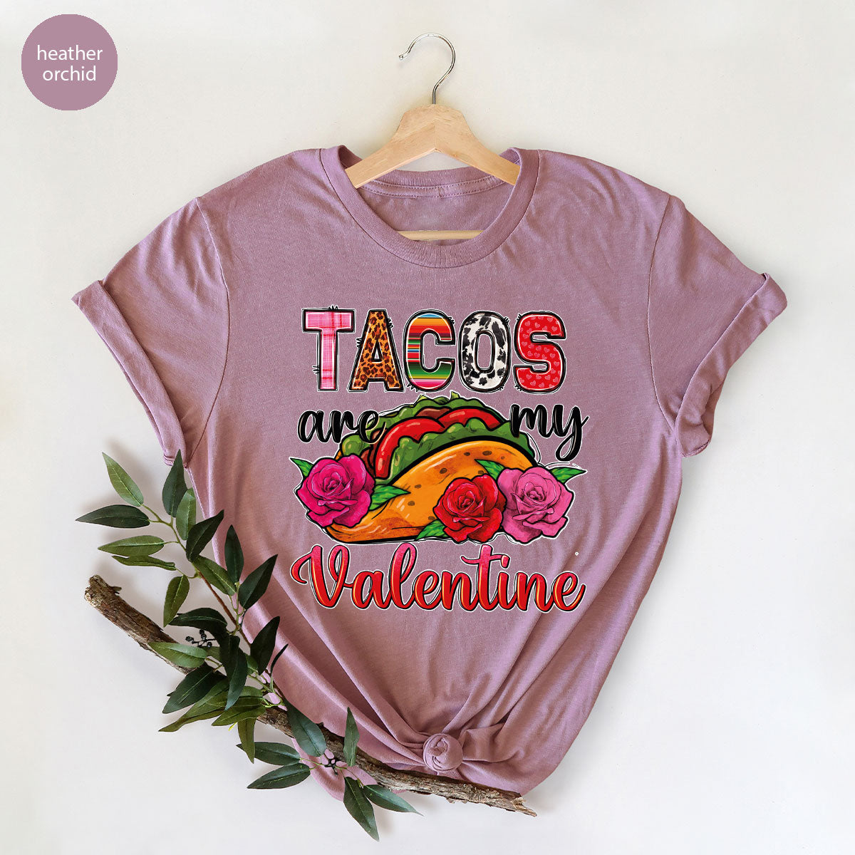 Tacos Are My Valentine Shirt, Gift To My Taco Lover, product image 77