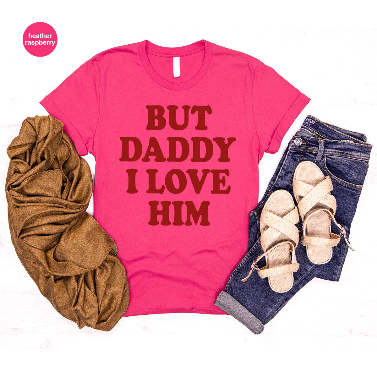 But Daddy I Love Him Shirt, New T-Shirt, Gift For product image 76