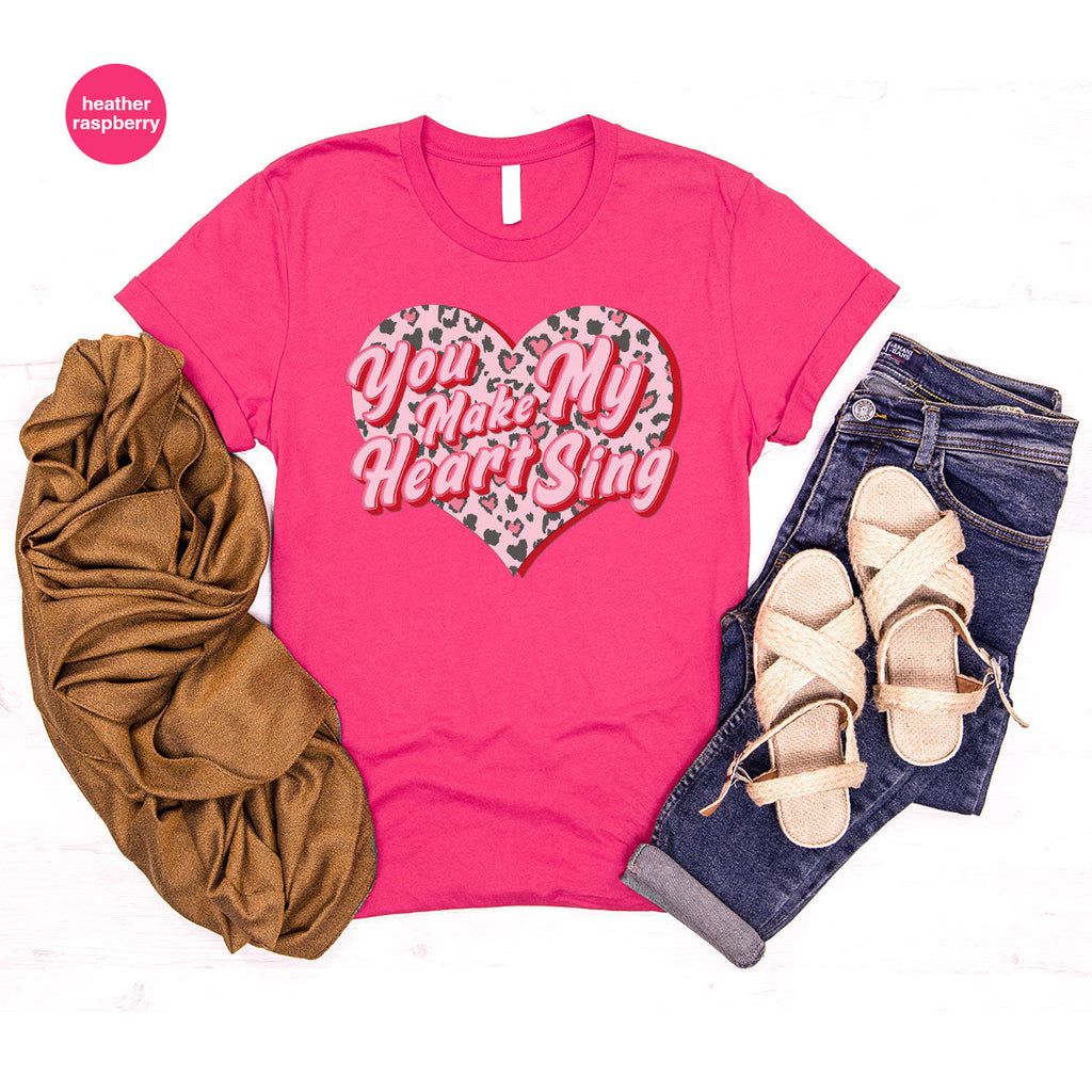 You Make My Heart Sing Shirt, Valentine's Day Romantic Gift product image 80