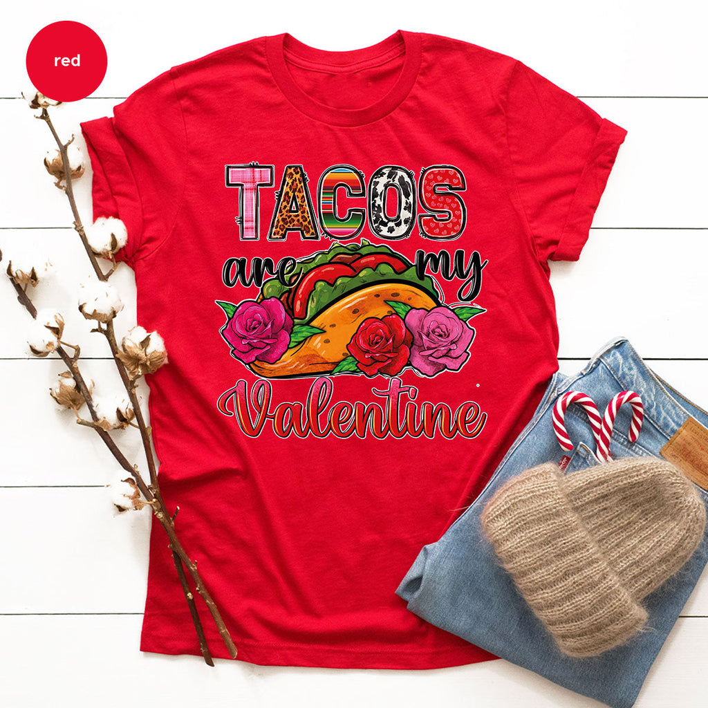 Tacos Are My Valentine Shirt, Gift To My Taco Lover, product image 80