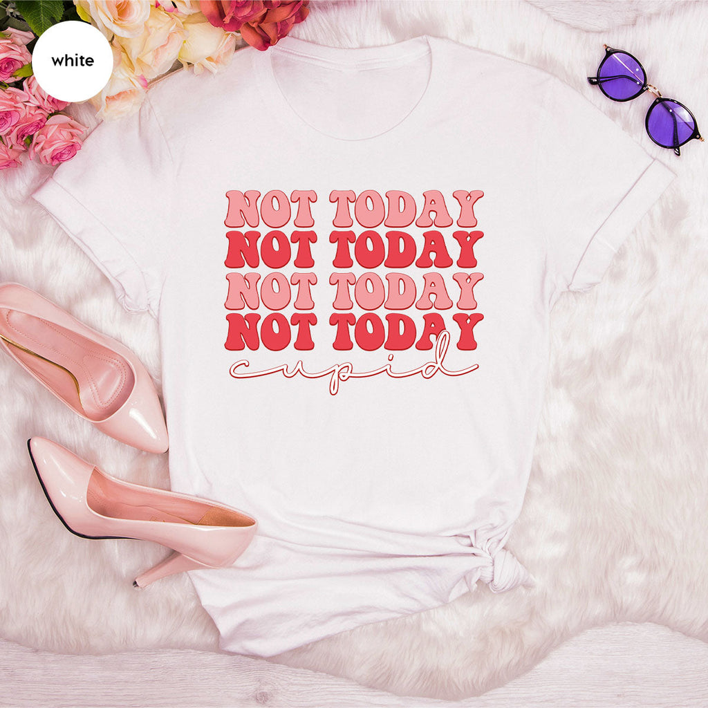 Not Today Shirt, Cupid T-Shirt, Cute Tee product image 43