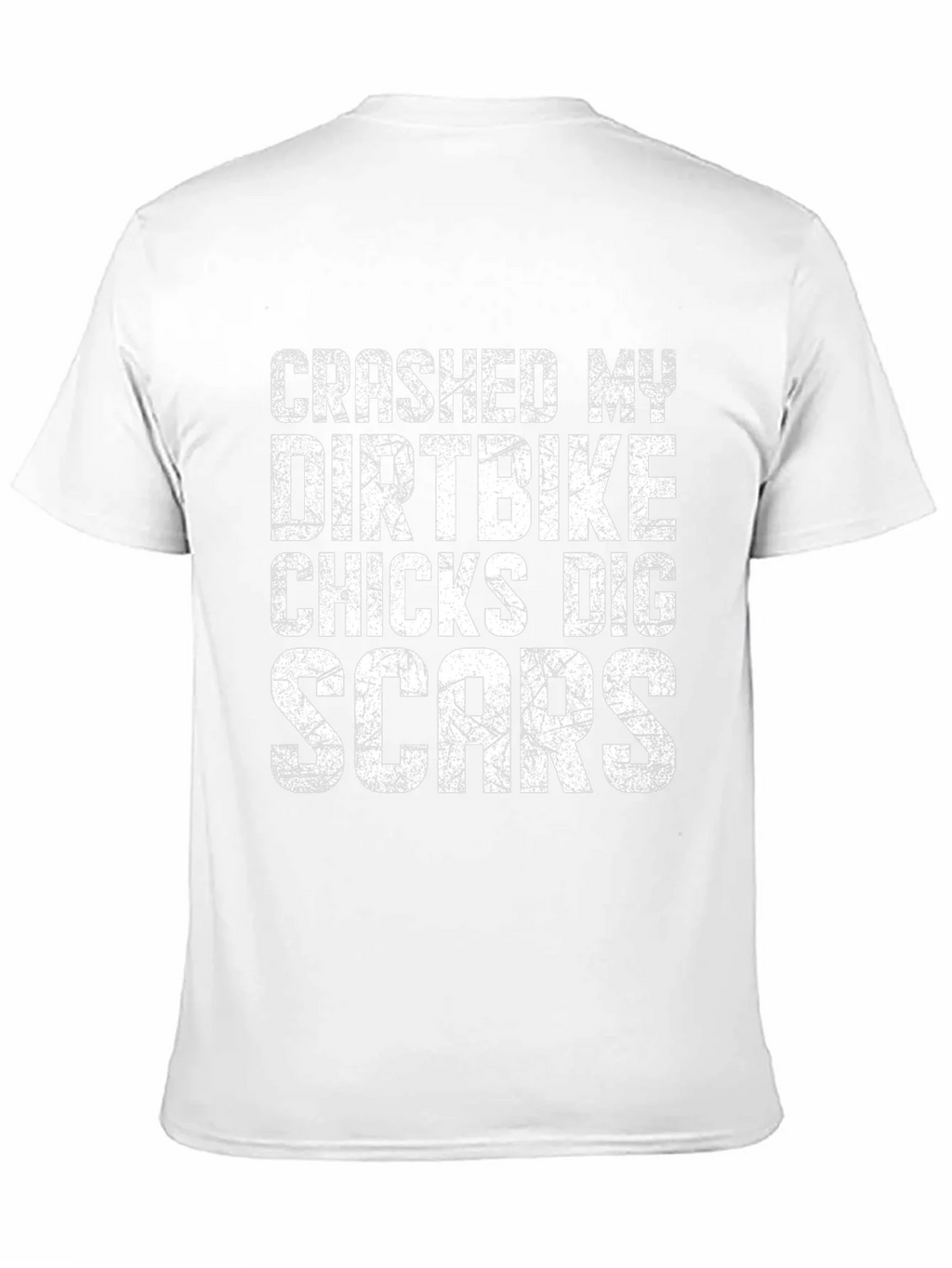 Crashed My Dirtbike Chicks Dig Scars T-Shirt product image 9