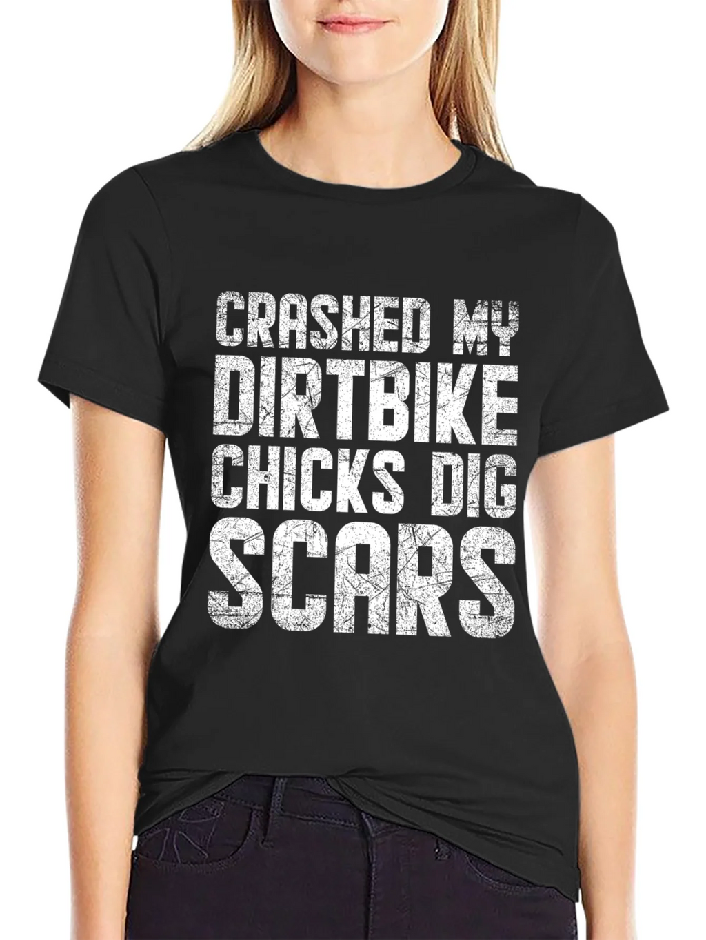 Crashed My Dirtbike Chicks Dig Scars T-Shirt product image 1