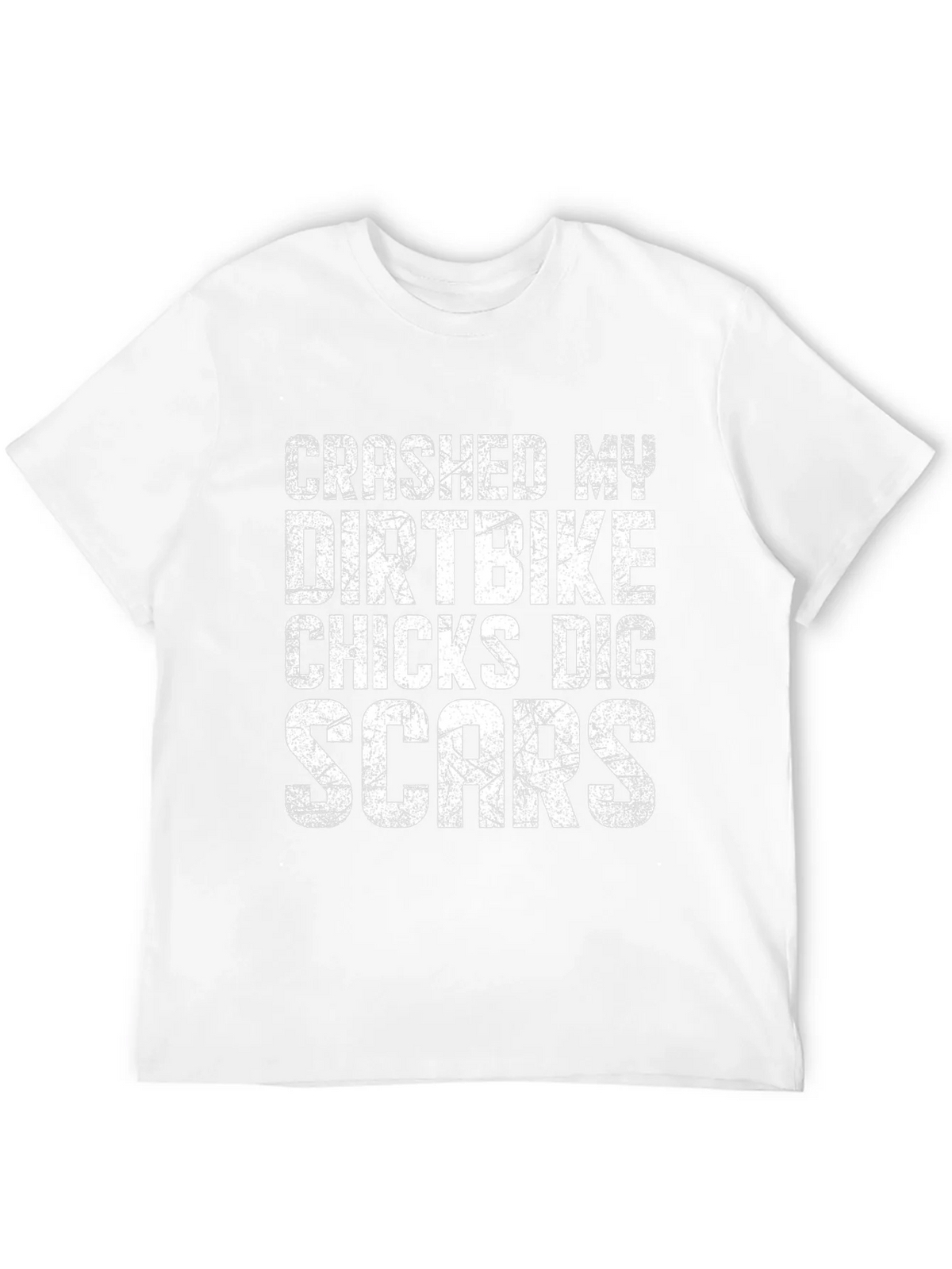 Crashed My Dirtbike Chicks Dig Scars T-Shirt product image 10