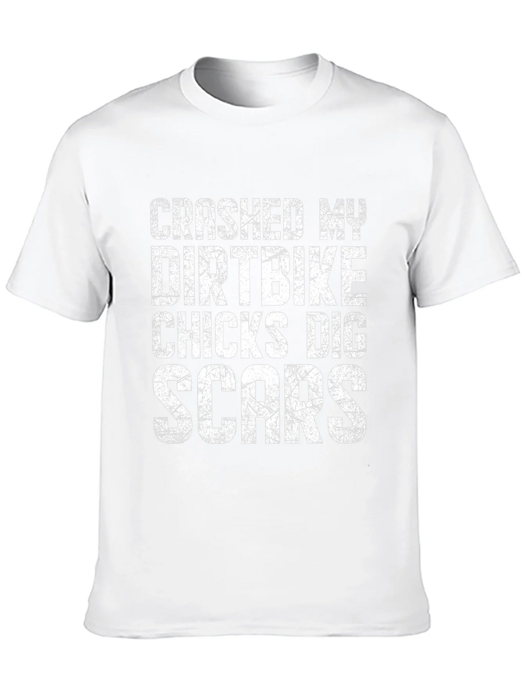 Crashed My Dirtbike Chicks Dig Scars T-Shirt product image 8