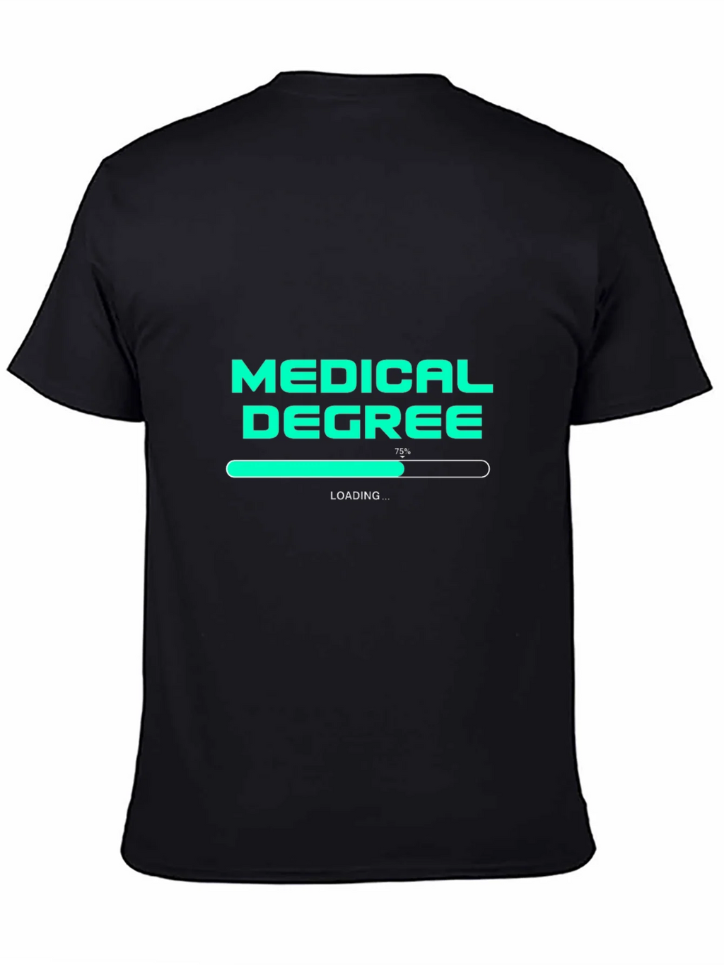 Medical Degree Loading T-Shirt - Student Doctor Gift product image 4