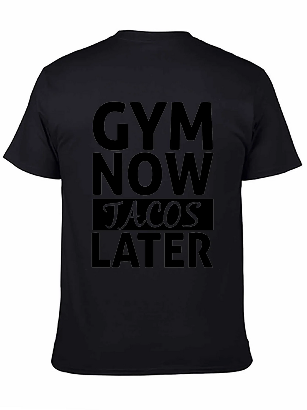 Gym Now Tacos Later Black Graphic T-Shirt product image 1