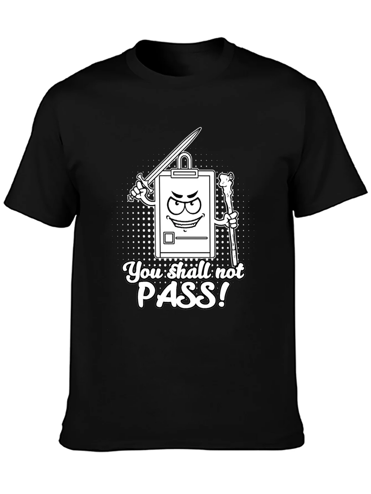 You Shall Not Pass! Clipboard T-Shirt product image 2