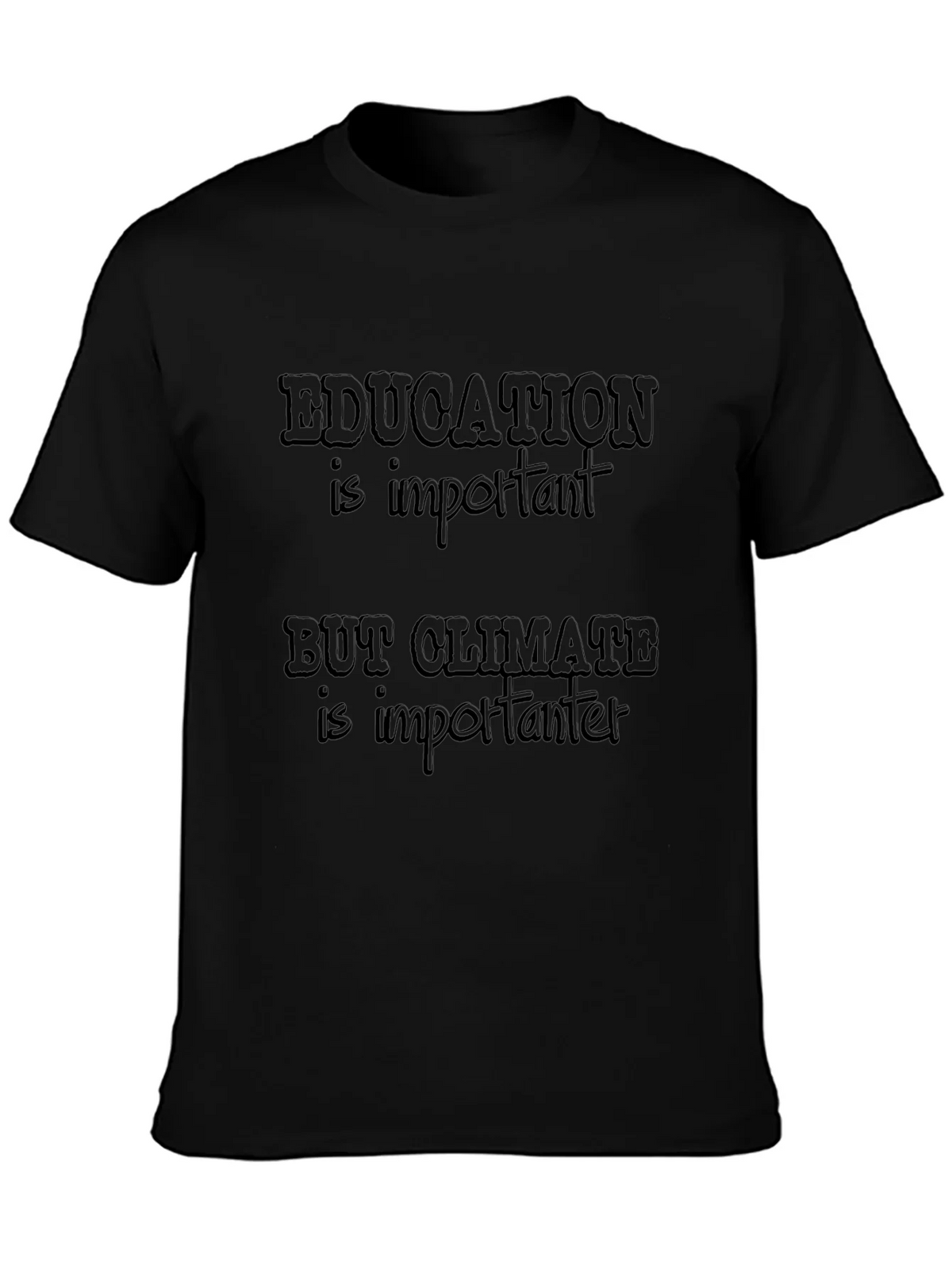 Education Vs. Climate T-Shirt product image 1