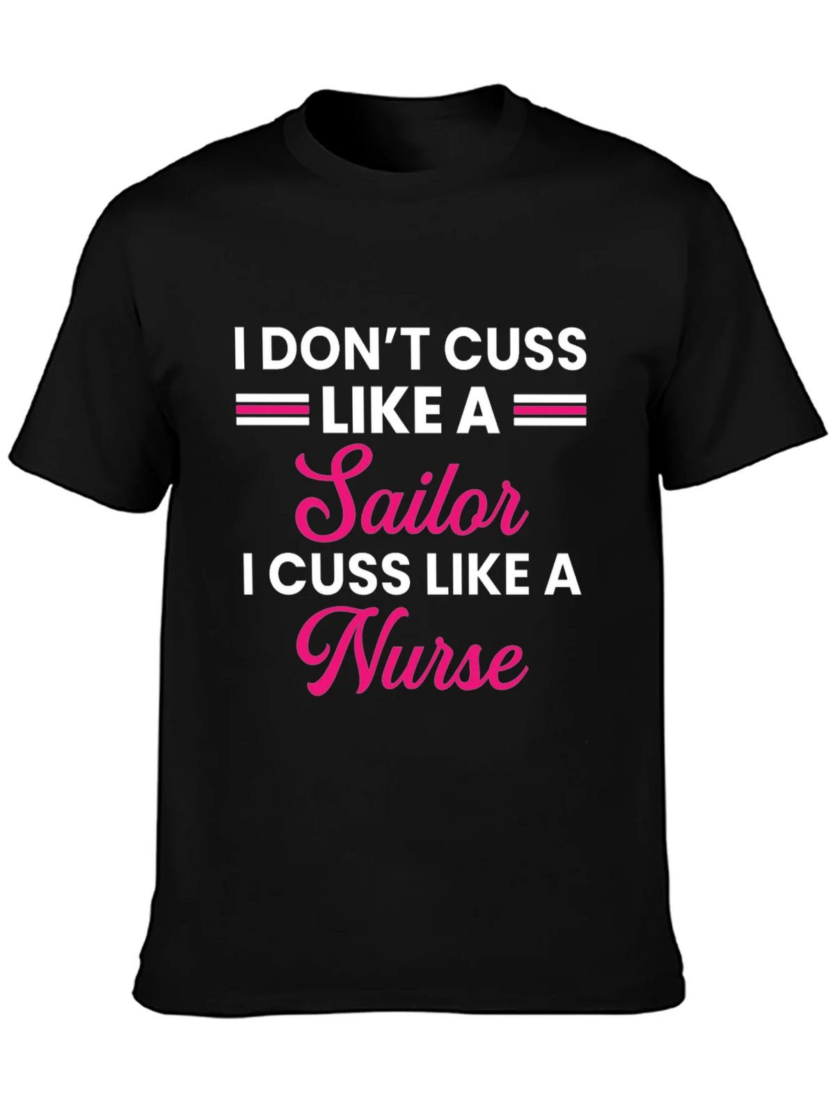 I Dont Cuss Like A Sailor Nurse Graphic Tee product image 1