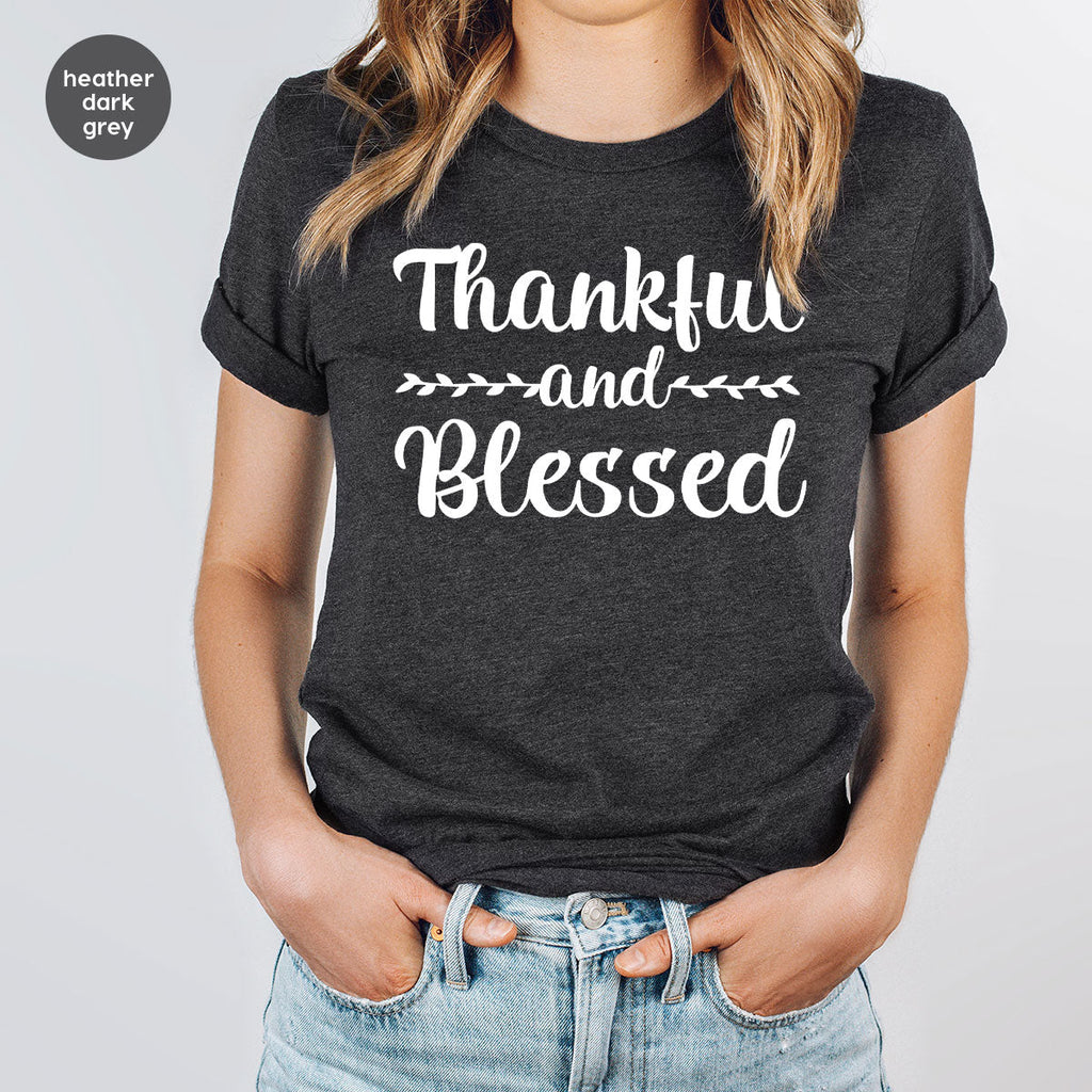 Thankful and Blessed Shirt, 2022 Thanksgiving Design product image 7
