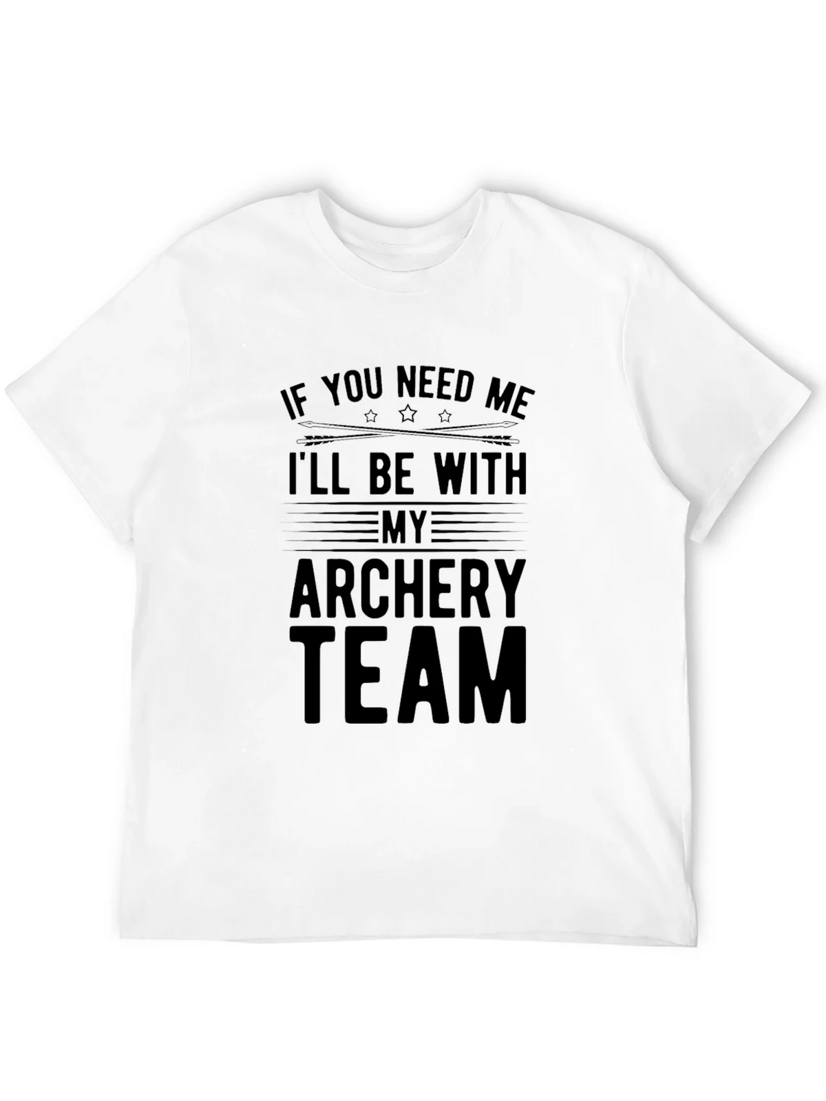 Archery Team T-Shirt - If You Need Me Graphic Tee product image 2