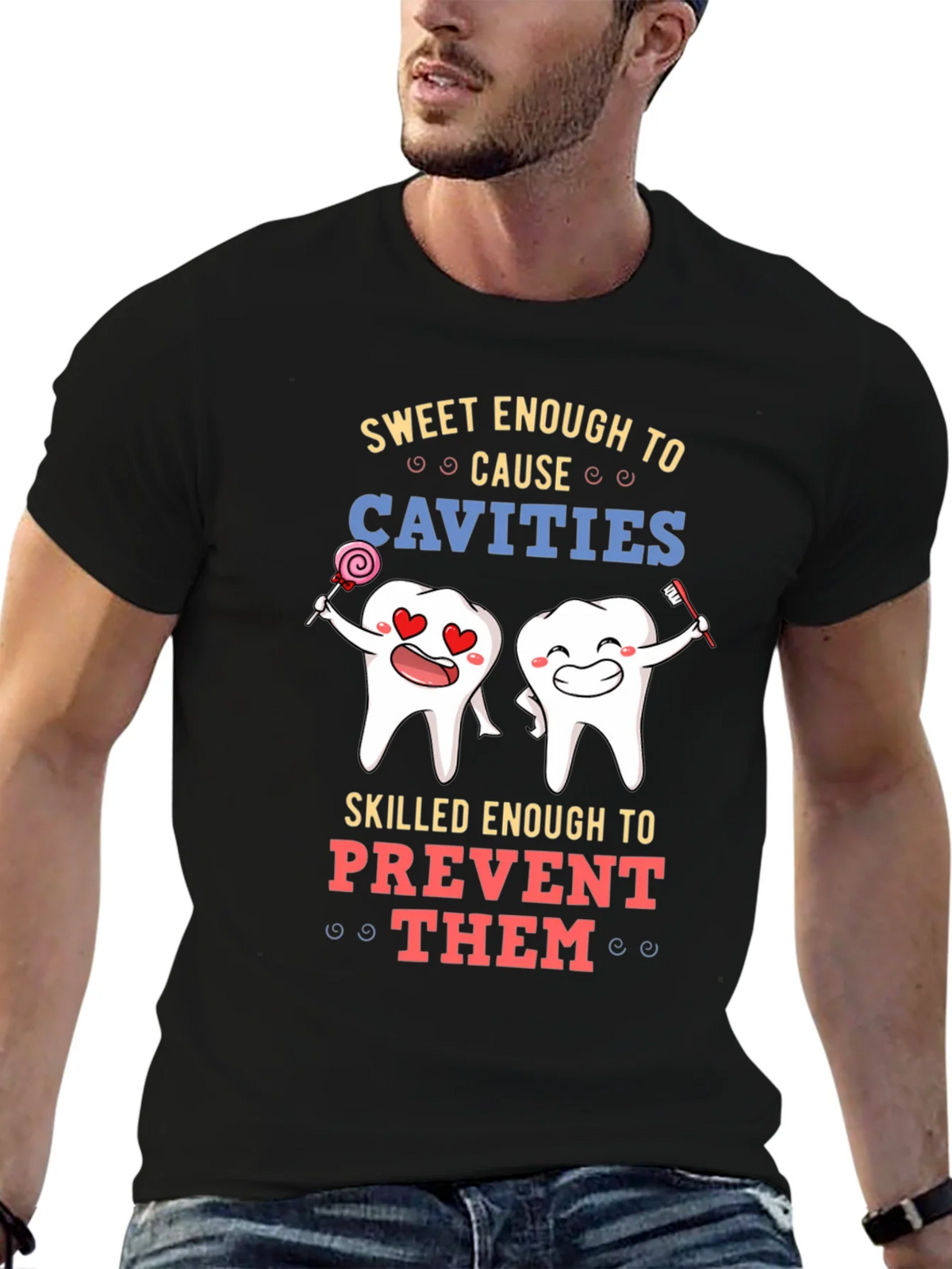 Sweet Enough to Cause Cavities T-Shirt product image 1