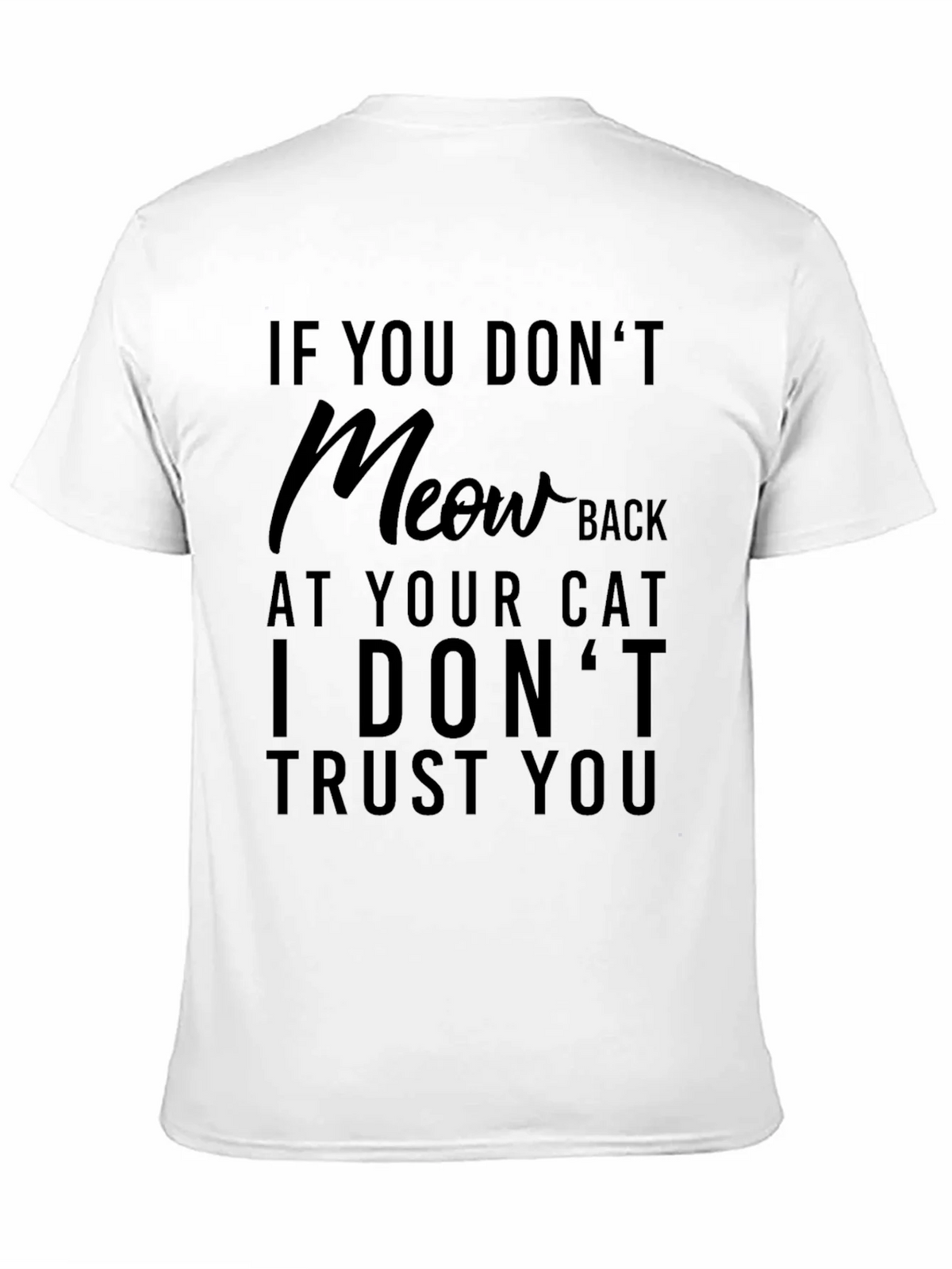 Funny Cat Lover T-Shirt - If You Dont Meow Back product image 9