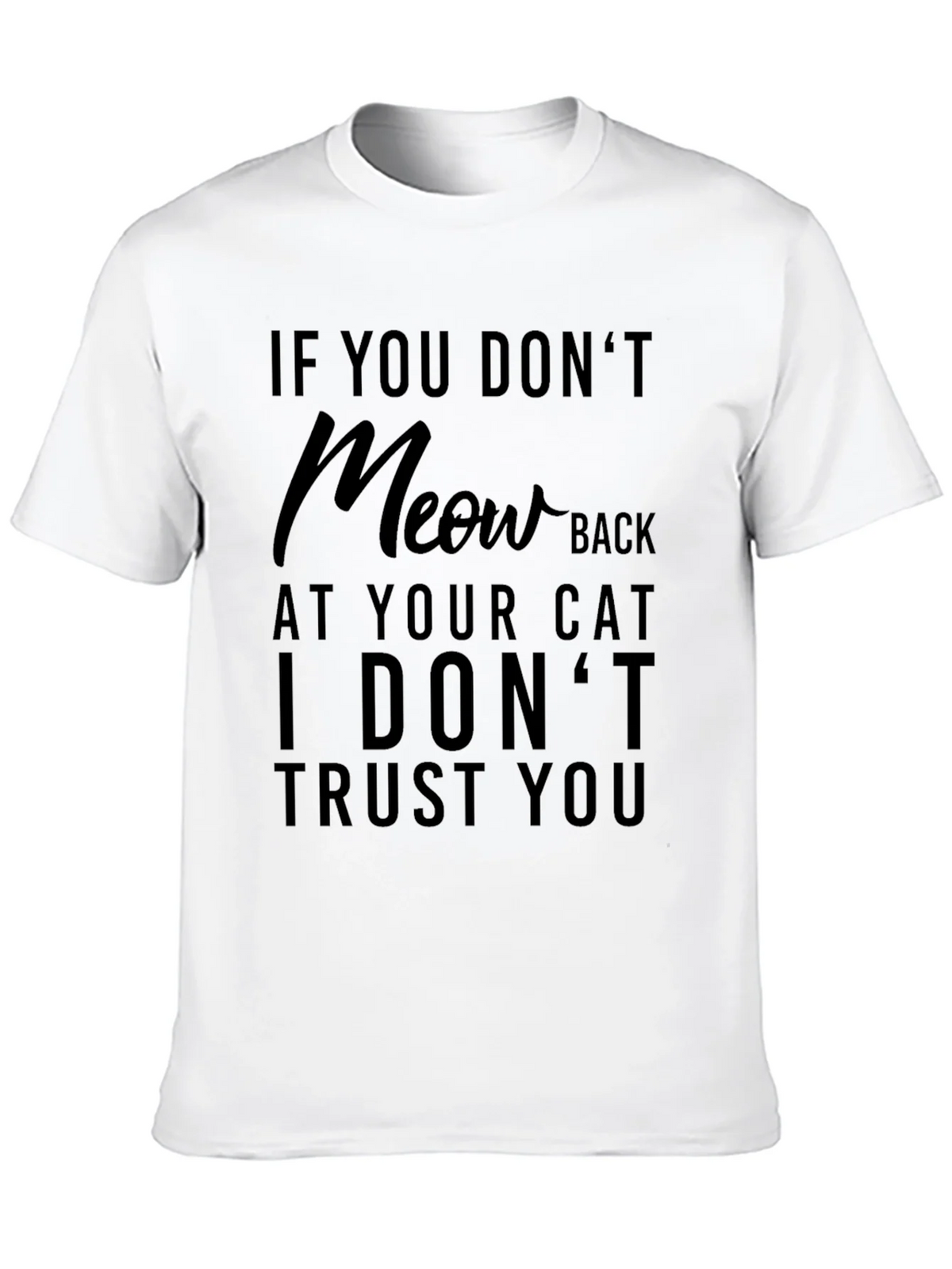 Funny Cat Lover T-Shirt - If You Dont Meow Back product image 8