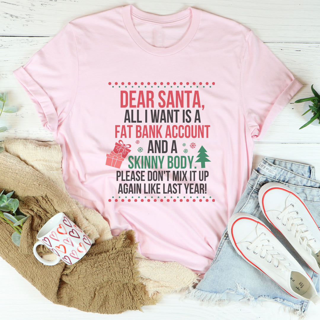 Dear Santa All I Want Is Tee product image 4