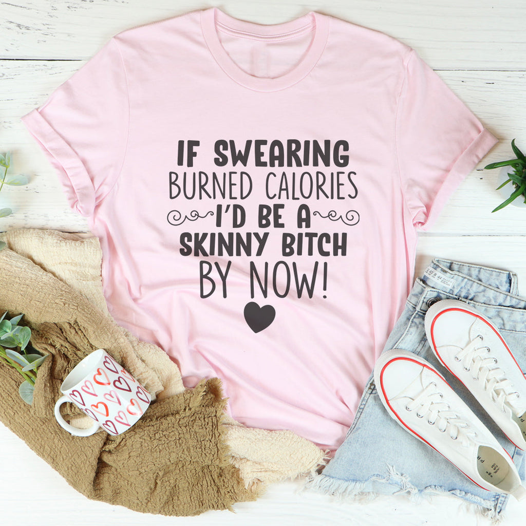 If Swearing Burned Calories Tee product image 4
