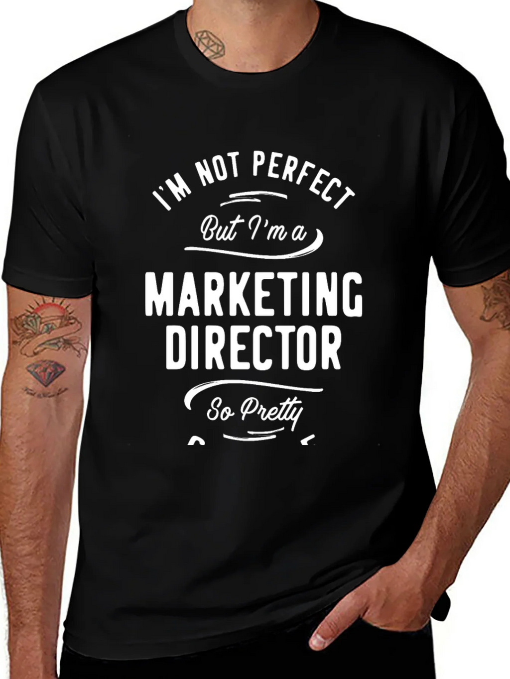 Im Not Perfect Marketing Director Funny T-Shirt product image 1