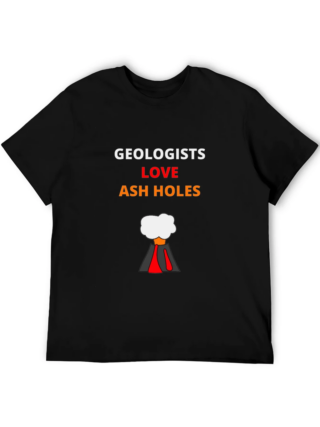 Geologists Love Ash Holes T-Shirt product image 3