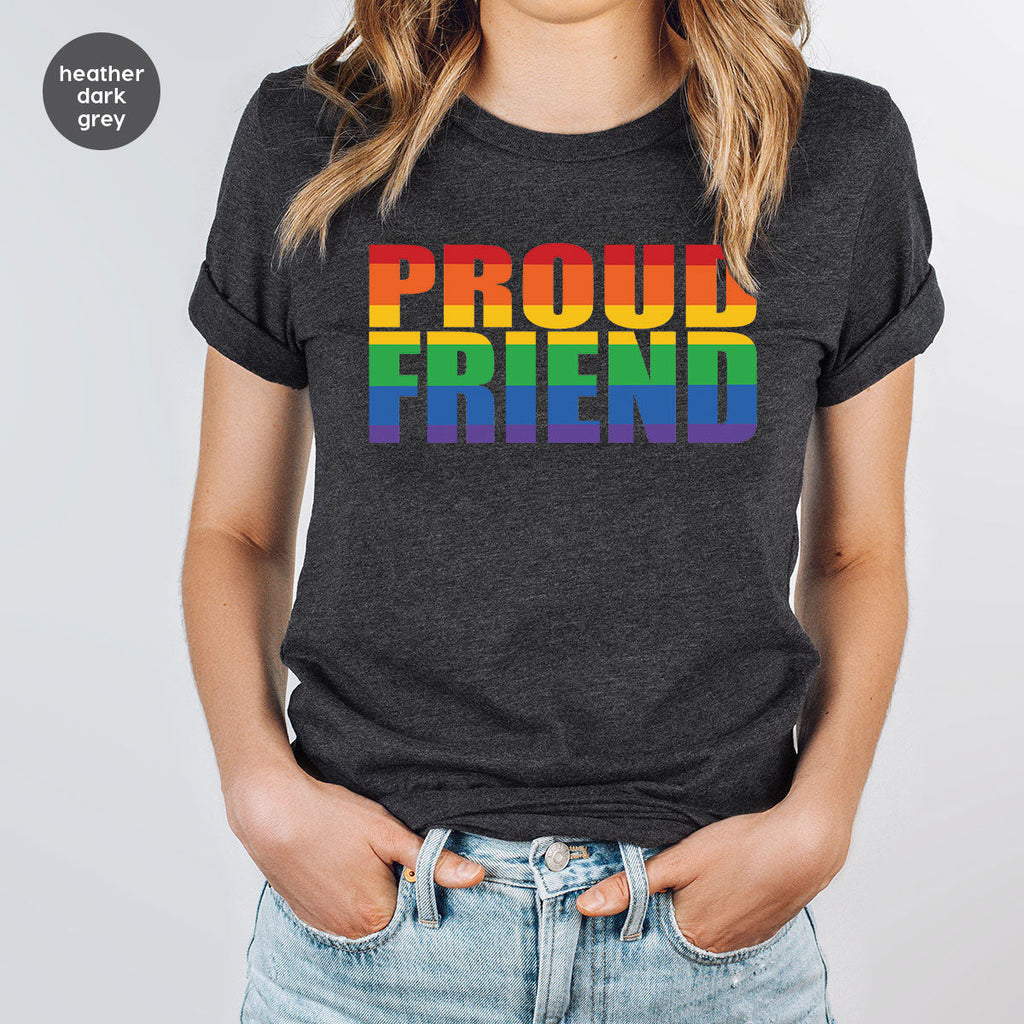 LGBT Friendship Shirt, Proud Friend T-Shirt, Gift Tee product image 65