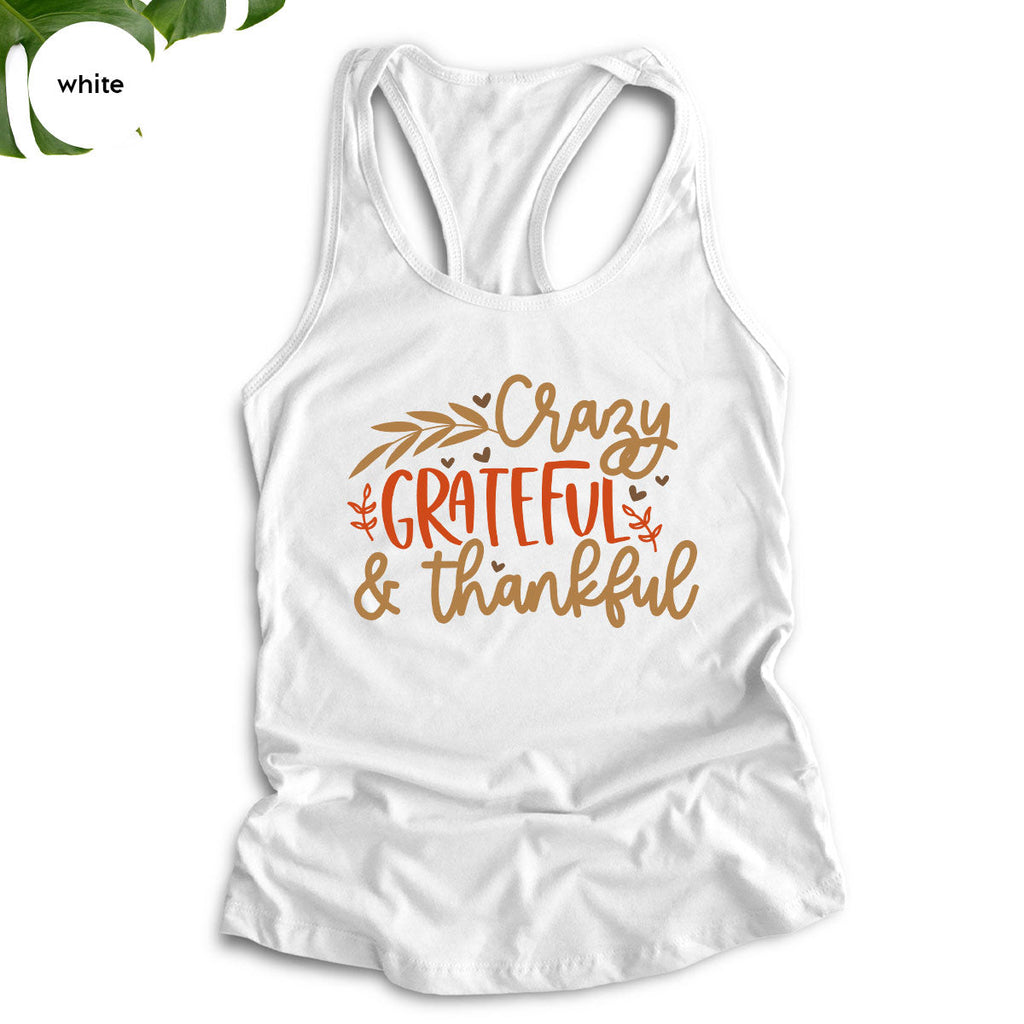Funny Fall T Shirt, Gift for Her, Crazy Grateful Thankful product image 114
