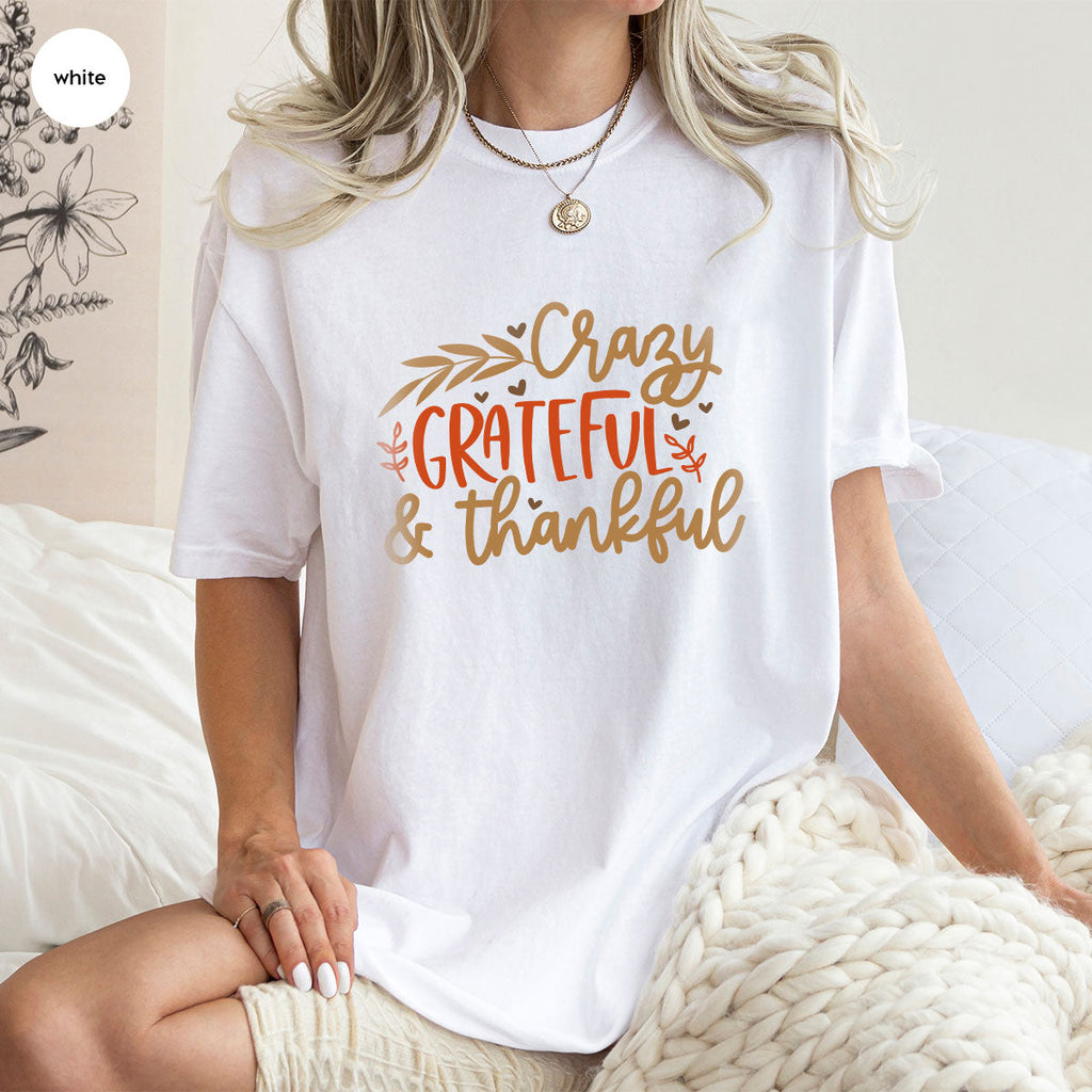 Funny Fall T Shirt, Gift for Her, Crazy Grateful Thankful product image 111
