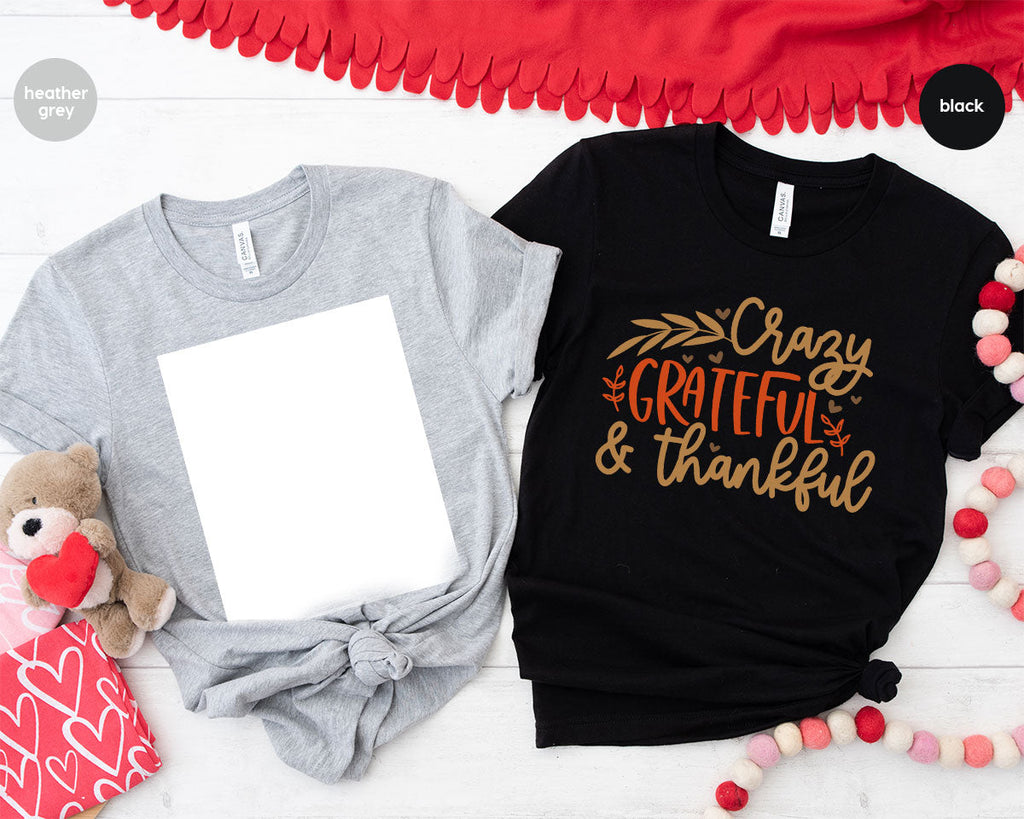 Funny Fall T Shirt, Gift for Her, Crazy Grateful Thankful product image 86
