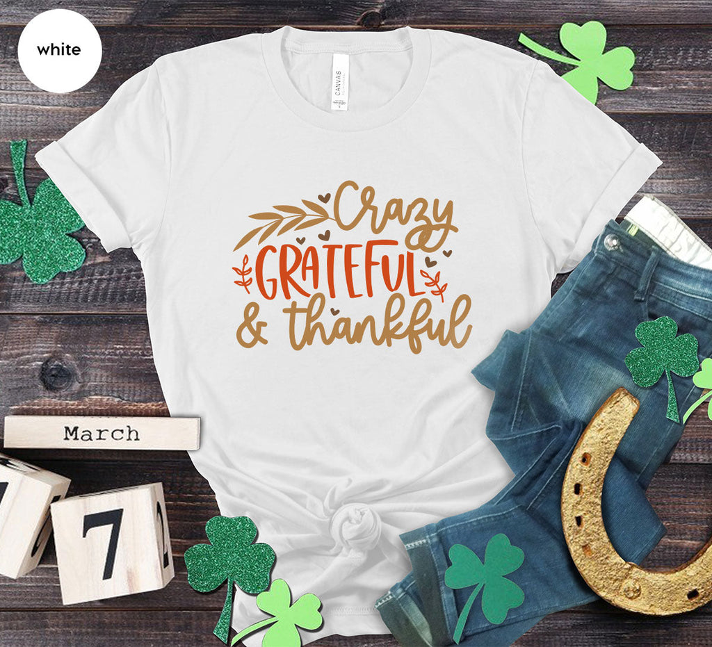 Funny Fall T Shirt, Gift for Her, Crazy Grateful Thankful product image 110
