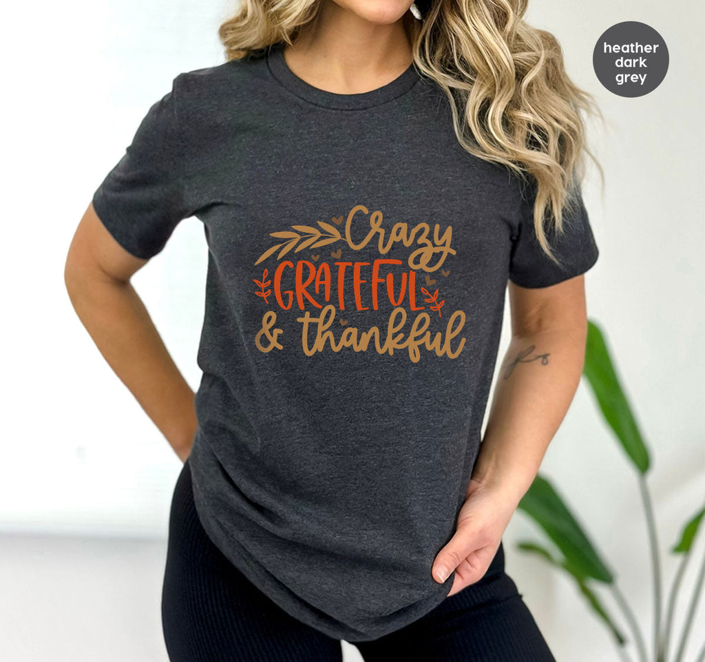 Funny Fall T Shirt, Gift for Her, Crazy Grateful Thankful product image 108