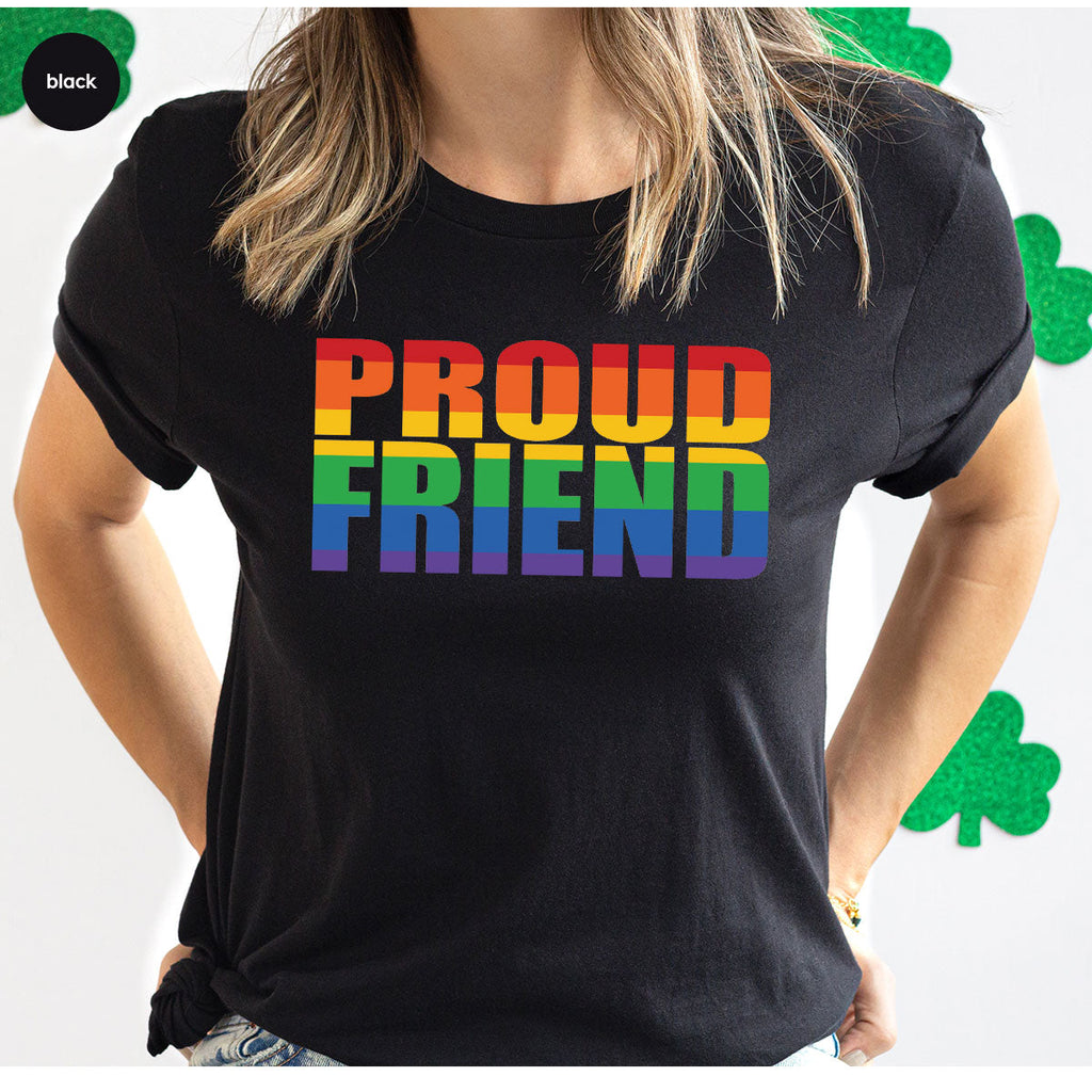 LGBT Friendship Shirt, Proud Friend T-Shirt, Gift Tee product image 91