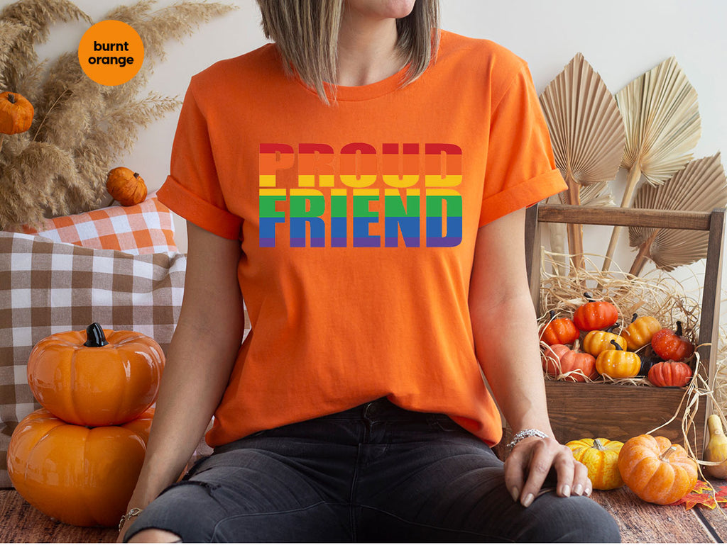 LGBT Friendship Shirt, Proud Friend T-Shirt, Gift Tee product image 94
