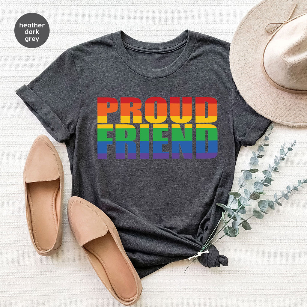 LGBT Friendship Shirt, Proud Friend T-Shirt, Gift Tee product image 95
