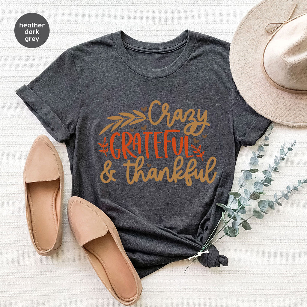 Funny Fall T Shirt, Gift for Her, Crazy Grateful Thankful product image 125