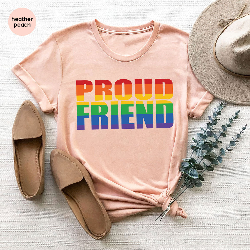 LGBT Friendship Shirt, Proud Friend T-Shirt, Gift Tee product image 108
