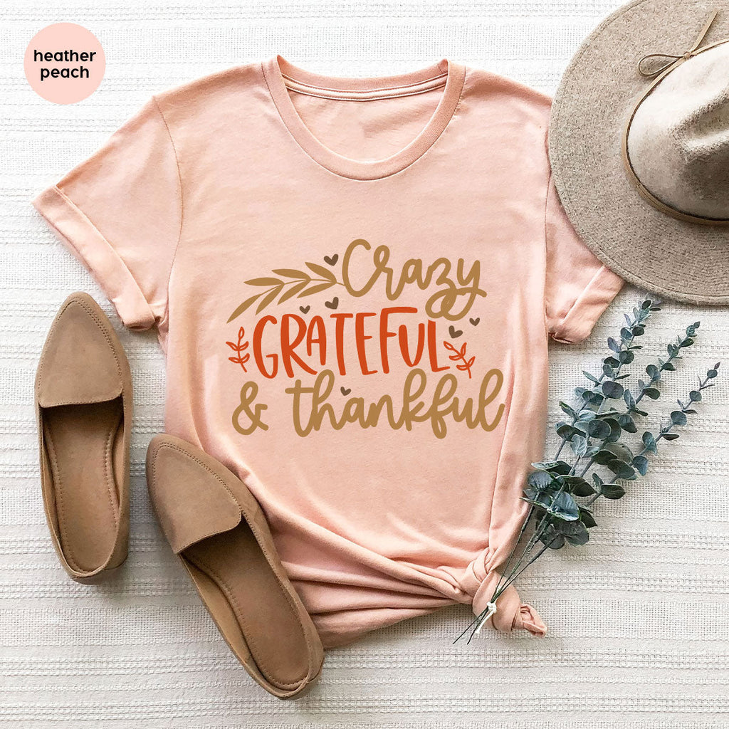 Funny Fall T Shirt, Gift for Her, Crazy Grateful Thankful product image 141