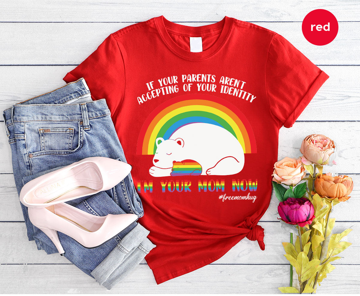 I'm Your Mom Now T-Shirt, Cute LGBT Glory Tee product image 112