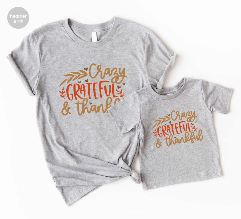 Funny Fall T Shirt, Gift for Her, Crazy Grateful Thankful product image 129