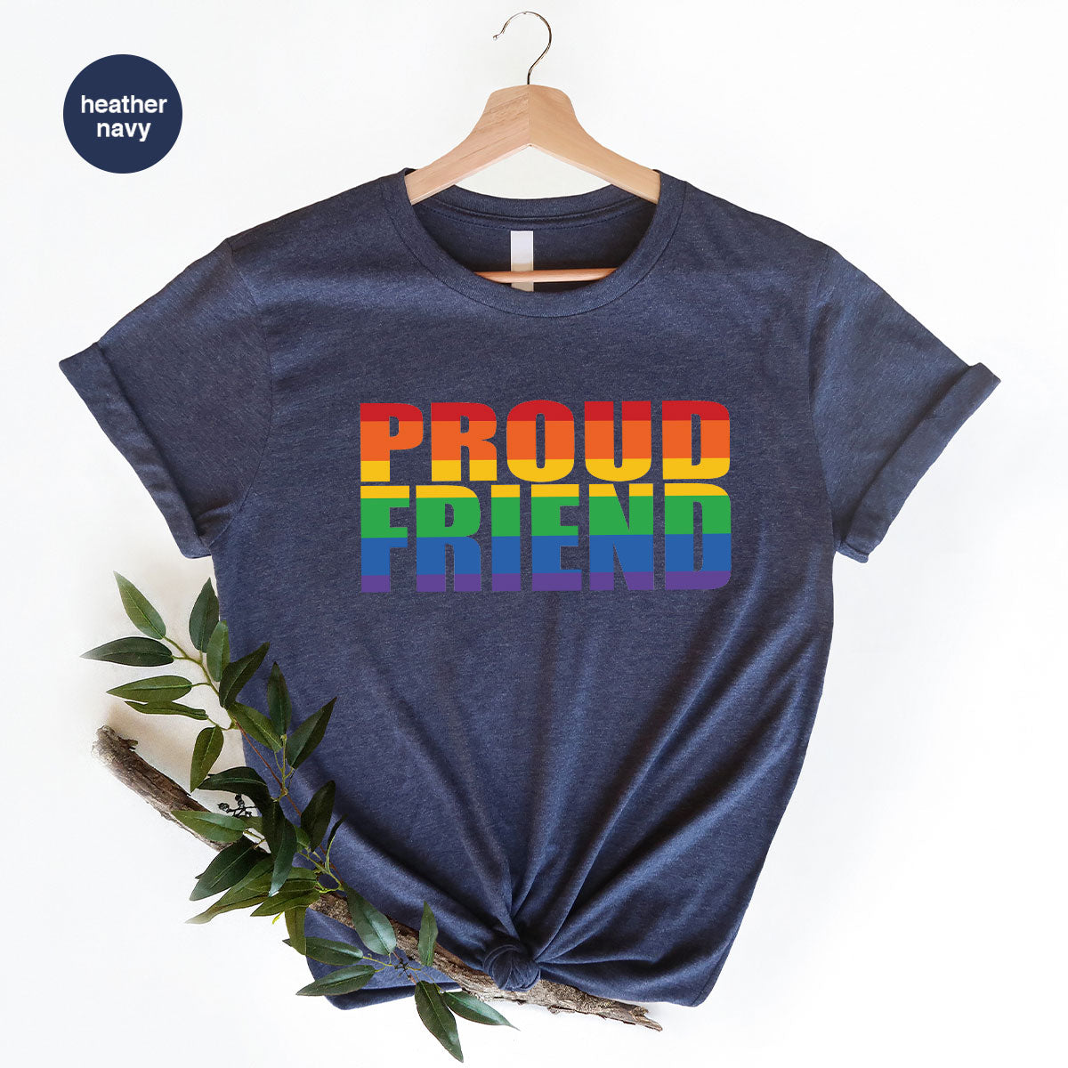 LGBT Friendship Shirt, Proud Friend T-Shirt, Gift Tee product image 106