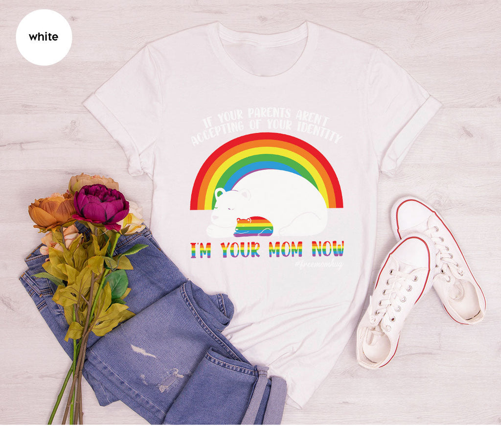 I'm Your Mom Now T-Shirt, Cute LGBT Glory Tee product image 118