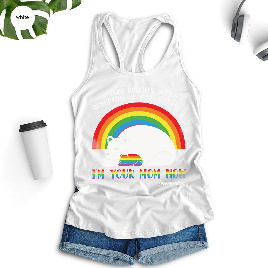 I'm Your Mom Now T-Shirt, Cute LGBT Glory Tee product image 119