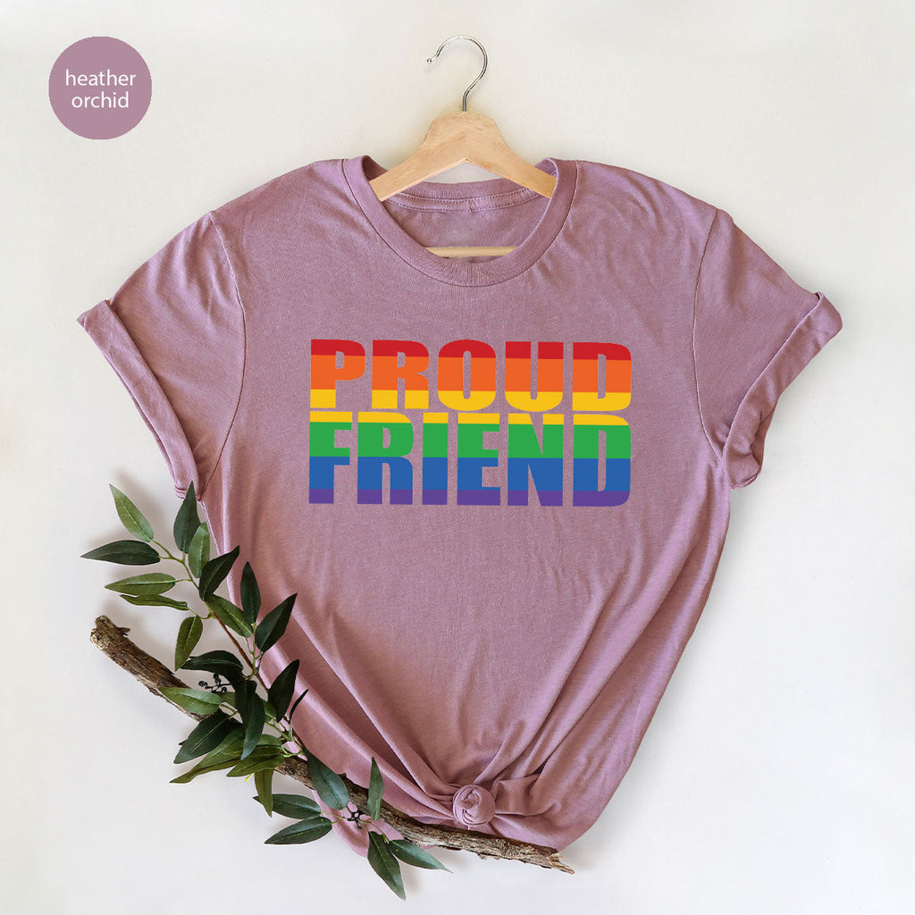 LGBT Friendship Shirt, Proud Friend T-Shirt, Gift Tee product image 107