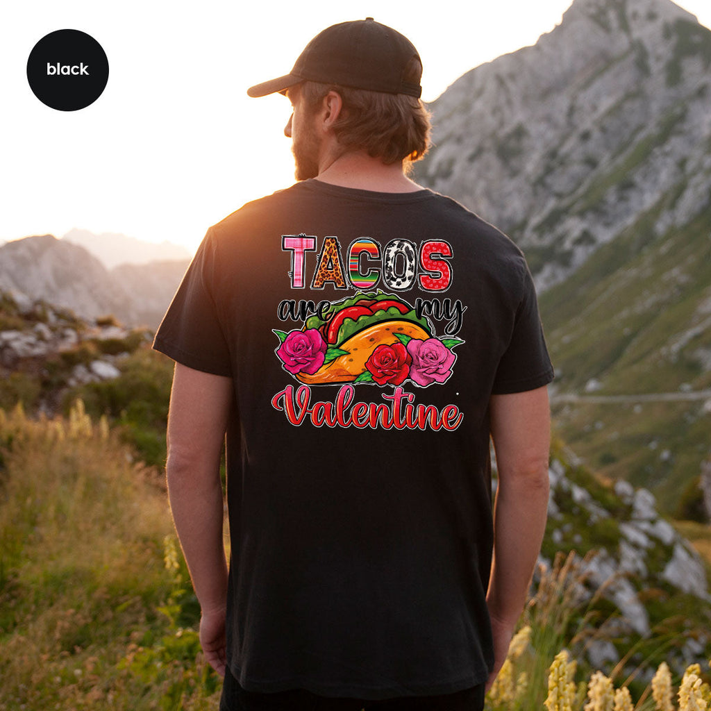 Tacos Are My Valentine Shirt, Gift To My Taco Lover, product image 85