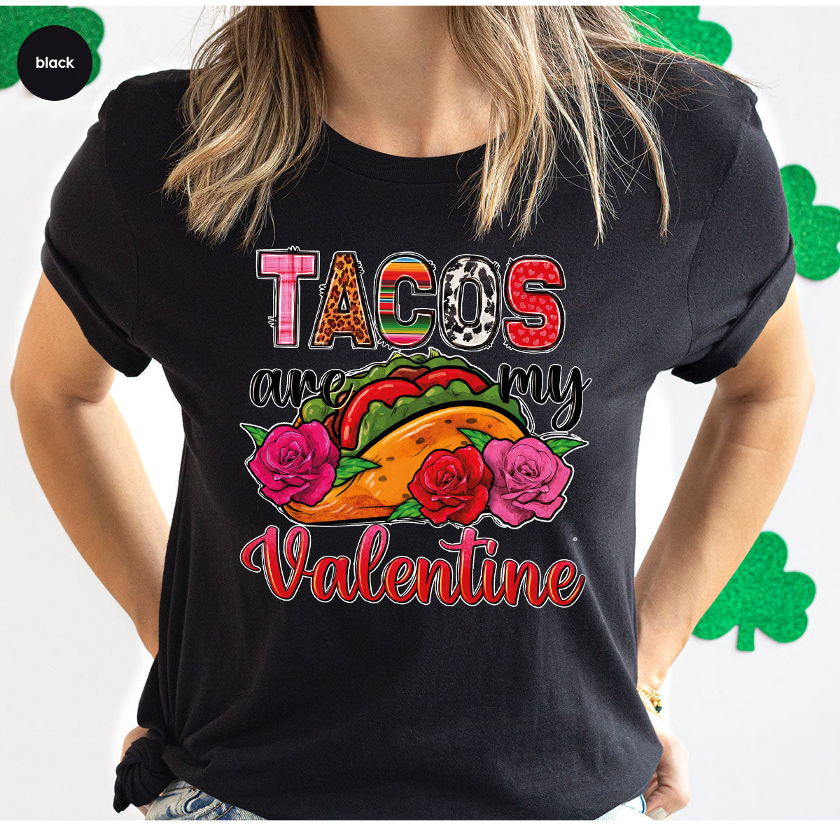 Tacos Are My Valentine Shirt, Gift To My Taco Lover, product image 86