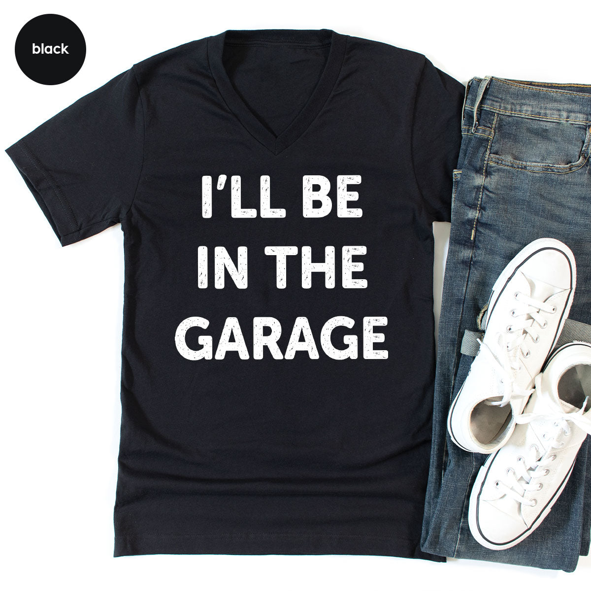 I'll Be In The Garage Shirt, Funny T-Shirt, For Men product image 68