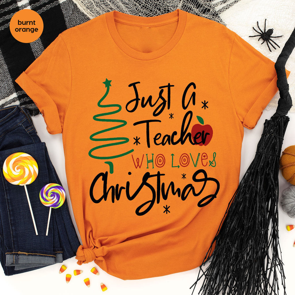 2023 Christmas Love Shirt, Just A Teach Who Loves Tee, Xmas product image 72
