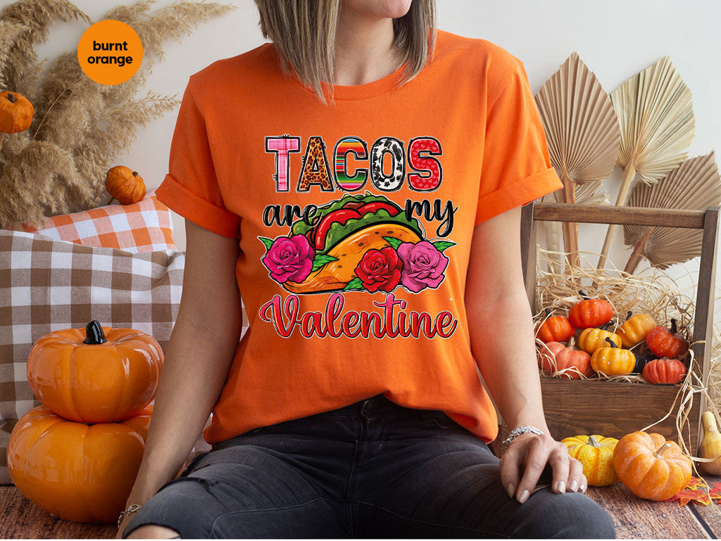 Tacos Are My Valentine Shirt, Gift To My Taco Lover, product image 88