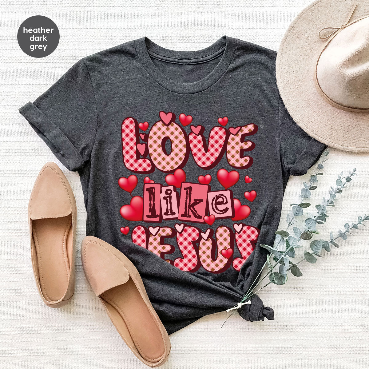 Love Like Jesus Shirt, Valentine's Day Best Gift for Lovers product image 90