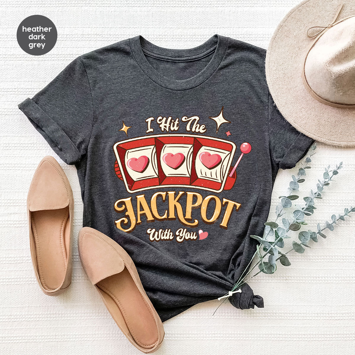 I Hit The Jackpot With You Shirt, Romantic Valentine's Day product image 90