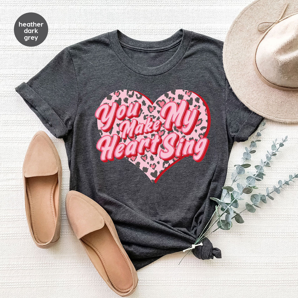 You Make My Heart Sing Shirt, Valentine's Day Romantic Gift product image 90