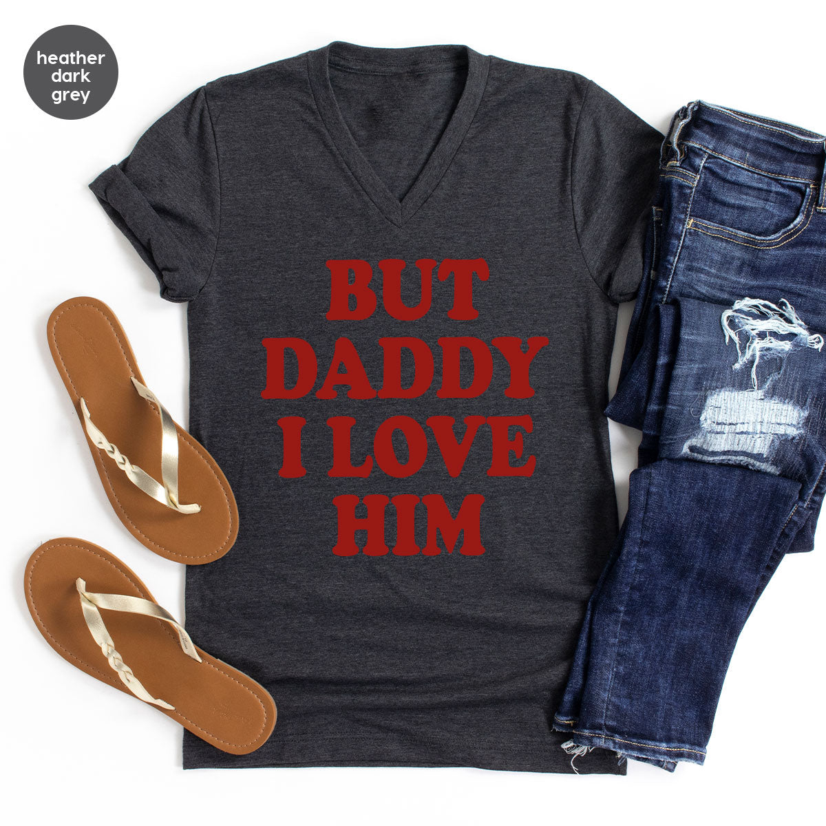 But Daddy I Love Him Shirt, New T-Shirt, Gift For product image 89